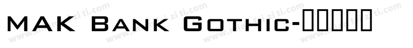 MAK Bank Gothic字体转换